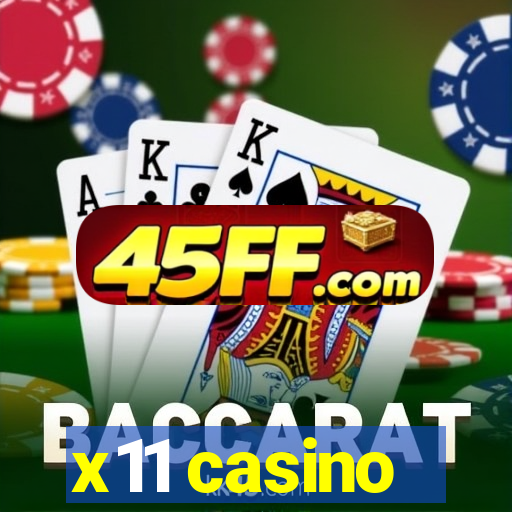 x11 casino